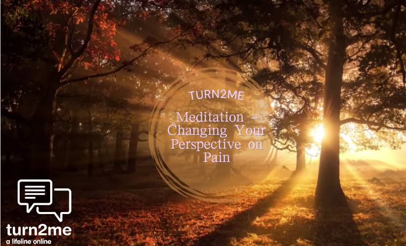 Changing your Perspective on Pain – A guided Meditation